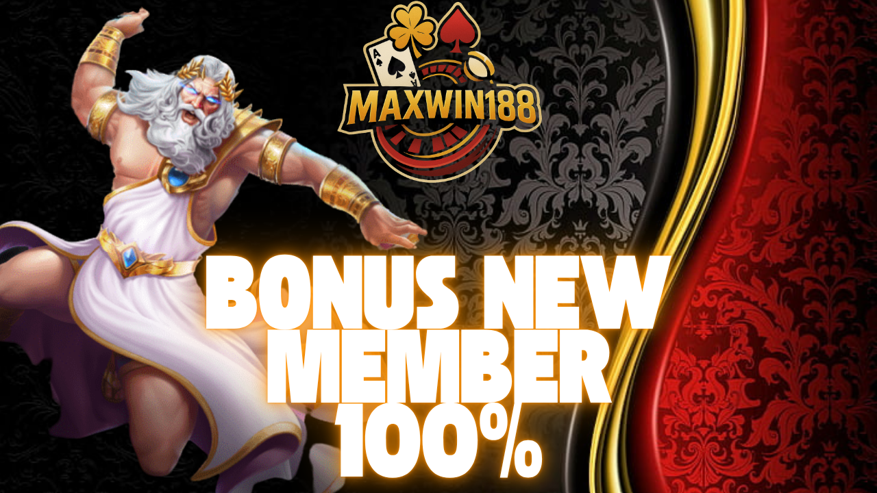 BONUS NEW MEMBER 100%